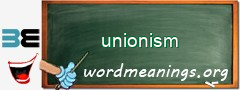 WordMeaning blackboard for unionism